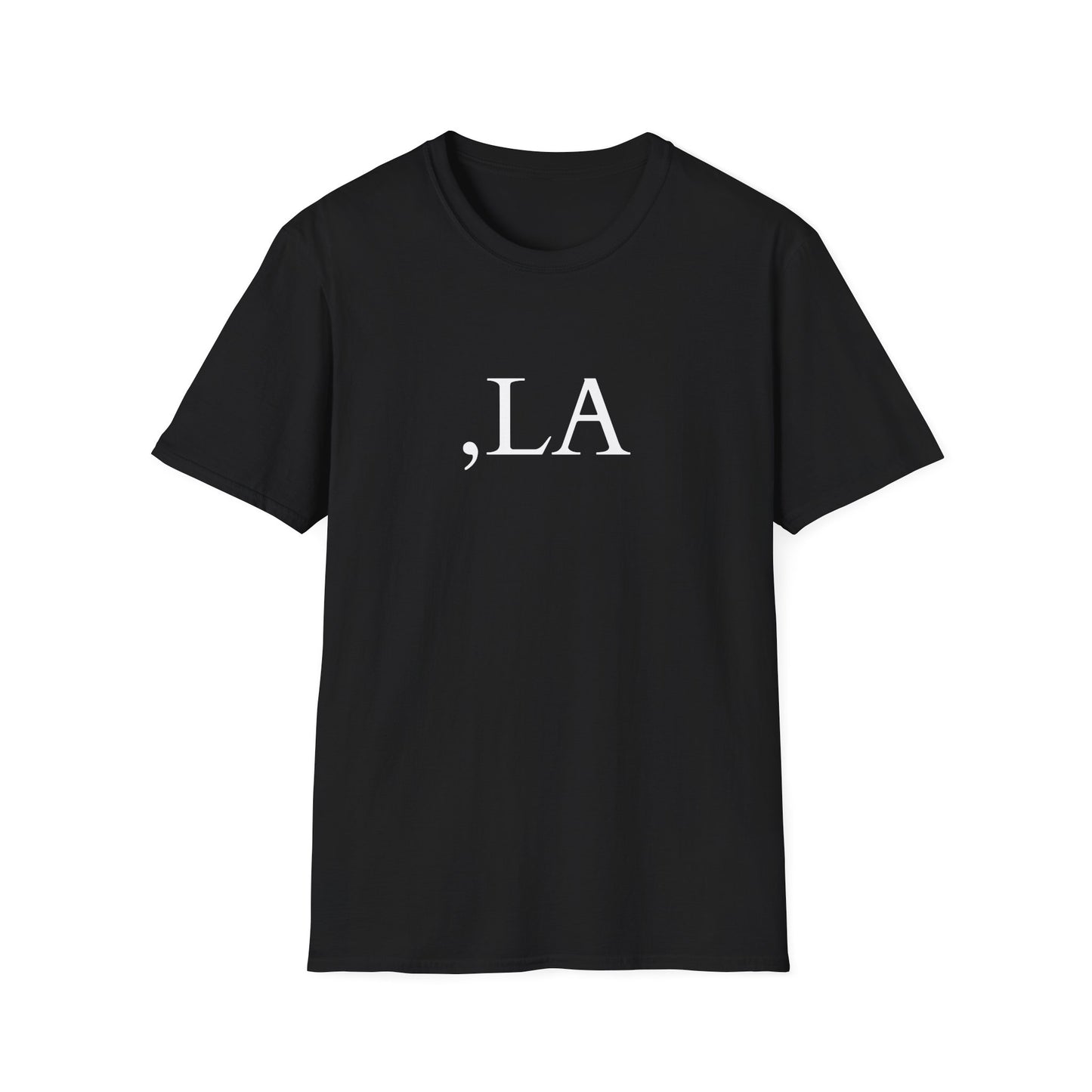 ",LA" Is Her Name - T-Shirt