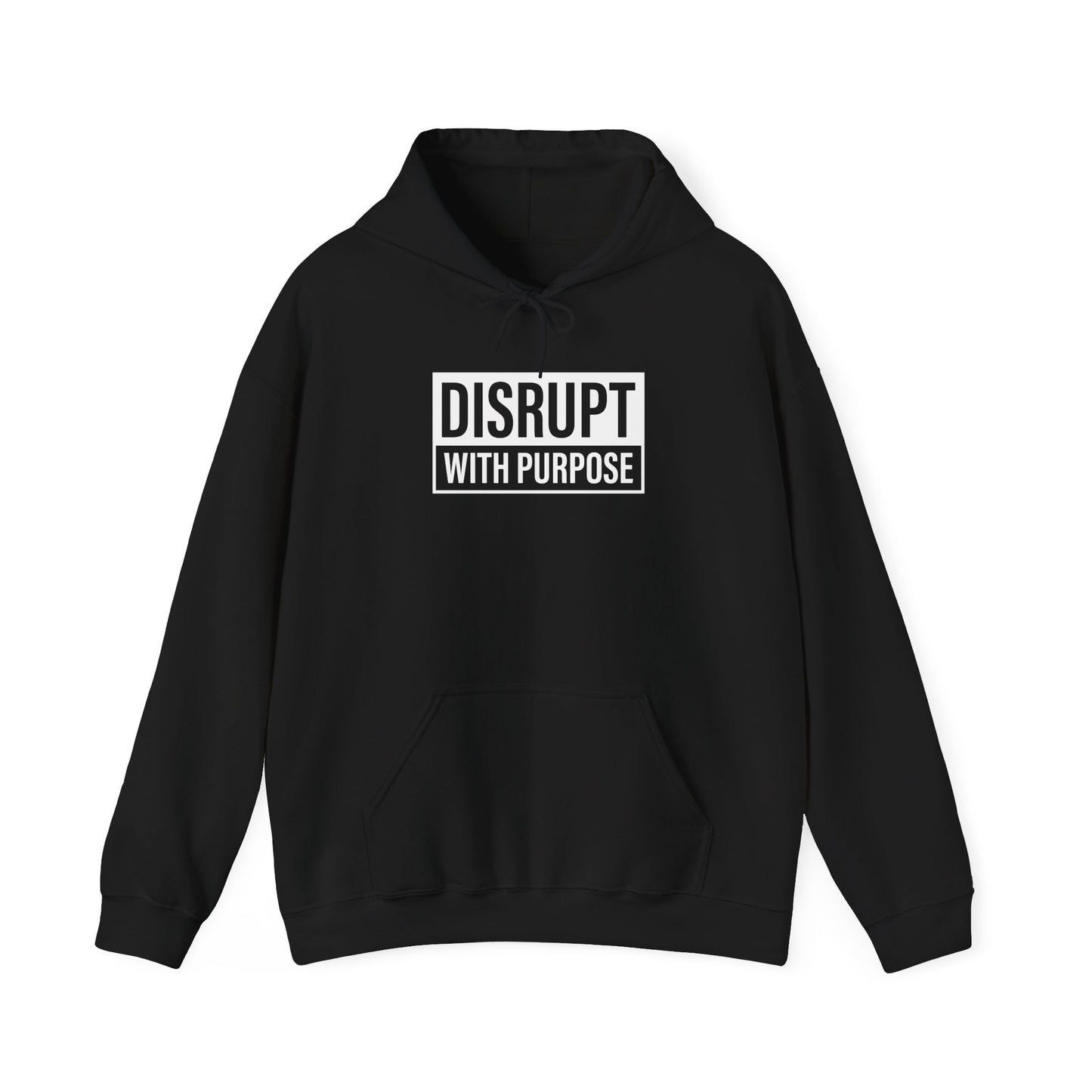 Disrupt With Purpose Hoodie